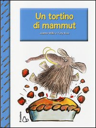Un tortino di mammut - Librerie.coop