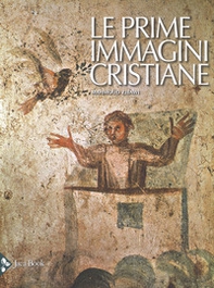 Le prime immagini cristiane - Librerie.coop