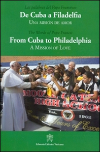 De Cuba a Filadelfia-From Cuba to Philadelphia. Una mision de amor-A mission of love - Librerie.coop
