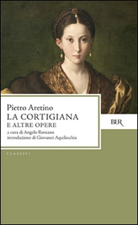 La cortigiana e altre opere - Librerie.coop La cortigiana e altre opere - Librerie.coop