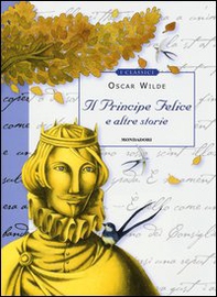 Il principe felice e altre storie - Librerie.coop Il principe felice e altre storie - Librerie.coop