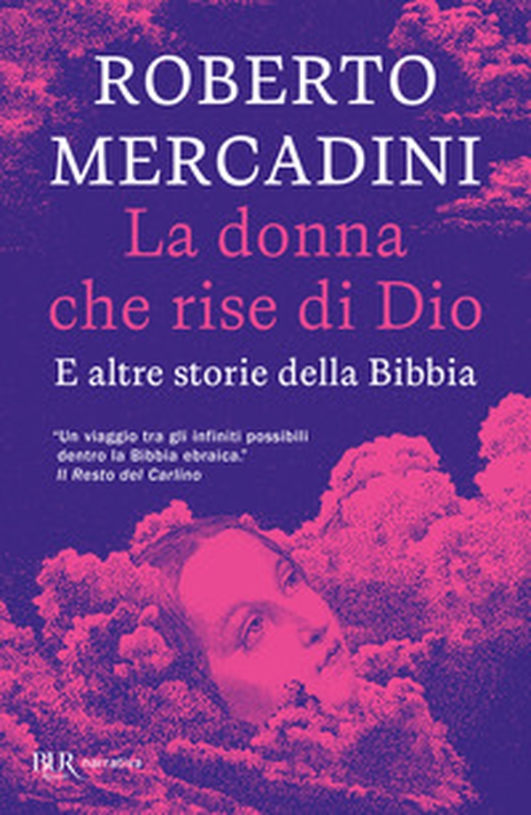 La donna che rise di Dio. E altre storie della Bibbia - Librerie.coop La donna che rise di Dio. E altre storie della Bibbia - Librerie.coop