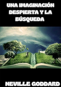 Una imaginación despierta y la búsqueda - Librerie.coop Una imaginación despierta y la búsqueda - Librerie.coop