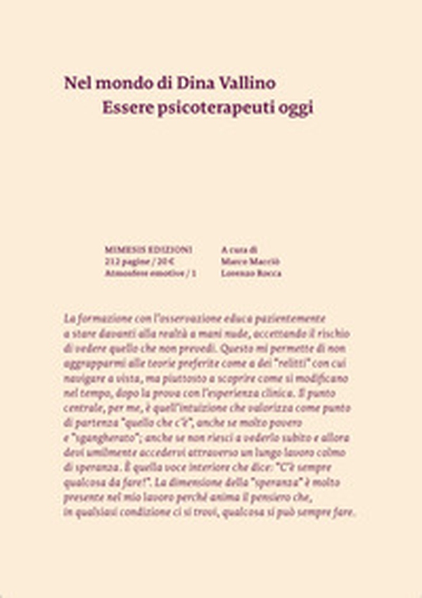 Nel mondo di Dina Vallino. Essere psicoterapeuti oggi - Librerie.coop Nel mondo di Dina Vallino. Essere psicoterapeuti oggi - Librerie.coop