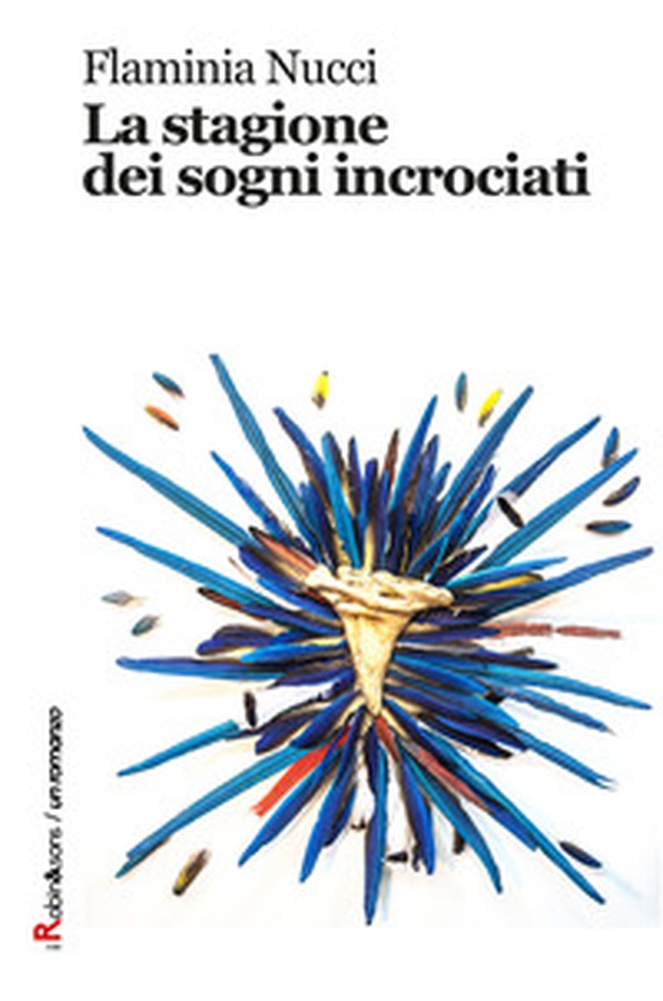 La stagione dei sogni incrociati - Librerie.coop La stagione dei sogni incrociati - Librerie.coop