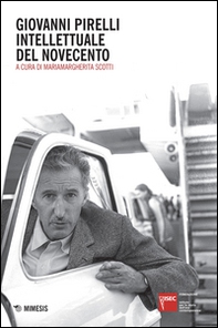 Giovanni Pirelli intellettuale del Novecento - Librerie.coop