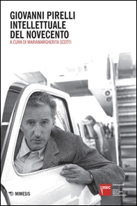 Giovanni Pirelli intellettuale del Novecento - Librerie.coop Giovanni Pirelli intellettuale del Novecento - Librerie.coop