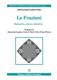 Le frazioni. Matematica, storia e didattica - Librerie.coop Le frazioni. Matematica, storia e didattica - Librerie.coop