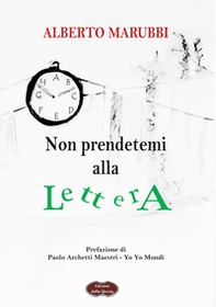 Non prendetemi alla lettera - Librerie.coop