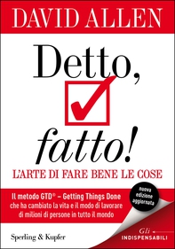 Detto, fatto! L'arte di fare bene le cose - Librerie.coop