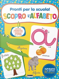 Pronti per la scuola! Scopro l'alfabeto - Librerie.coop