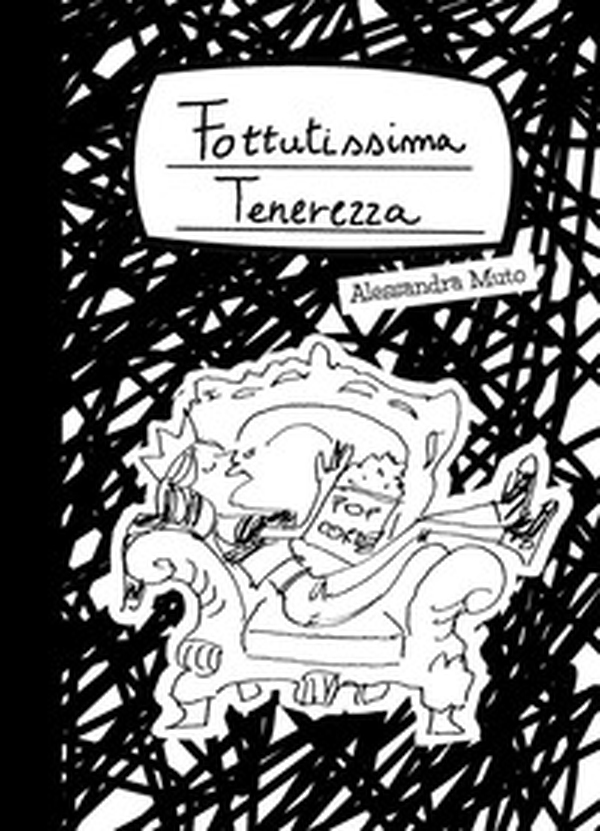 Fottutissima tenerezza - Librerie.coop