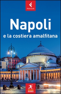Napoli e la Costiera Amalfitana - Librerie.coop Napoli e la Costiera Amalfitana - Librerie.coop