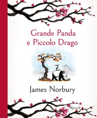 Grande Panda e Piccolo Drago - Librerie.coop Grande Panda e Piccolo Drago - Librerie.coop