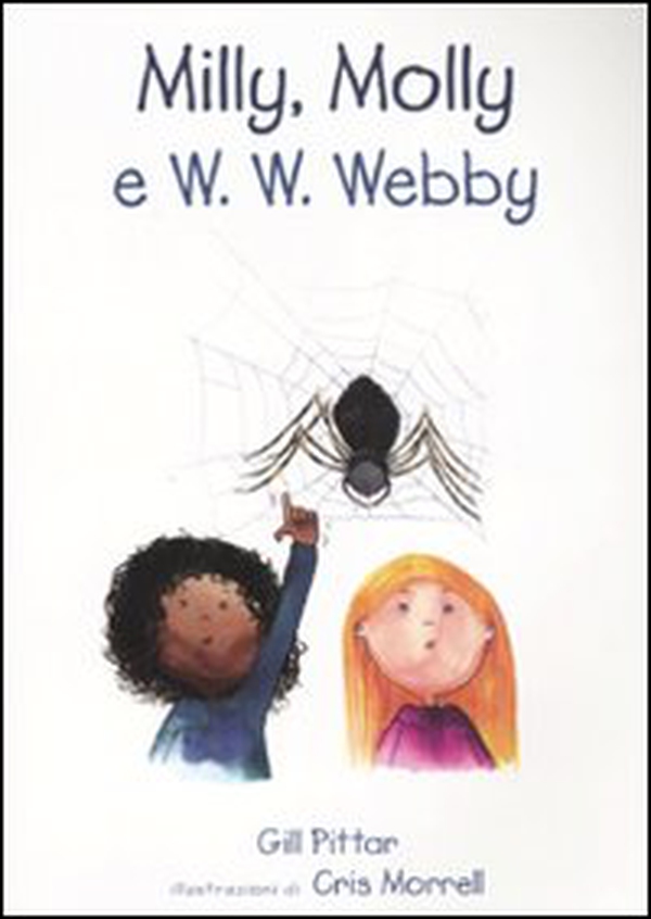 Milly, Molly e W. W. Webby - Librerie.coop Milly, Molly e W. W. Webby - Librerie.coop