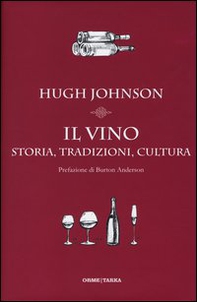 Il vino. Storia, tradizioni, cultura - Librerie.coop