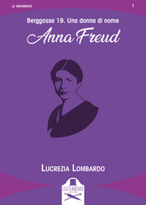 Berggasse 19. Una donna di nome Anna Freud - Librerie.coop Berggasse 19. Una donna di nome Anna Freud - Librerie.coop