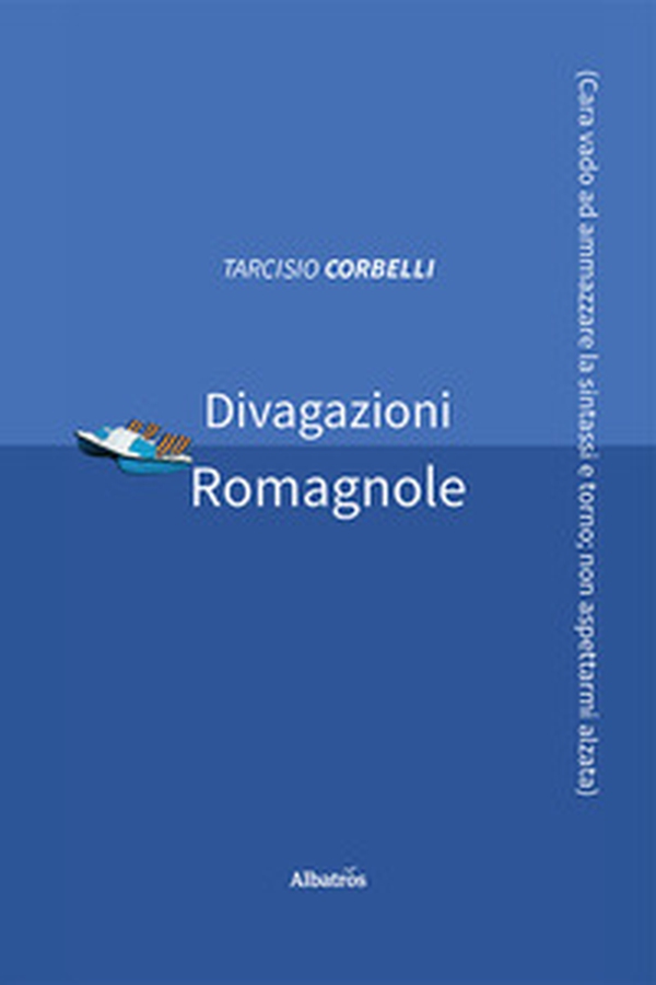 Divagazioni romagnole - Librerie.coop Divagazioni romagnole - Librerie.coop