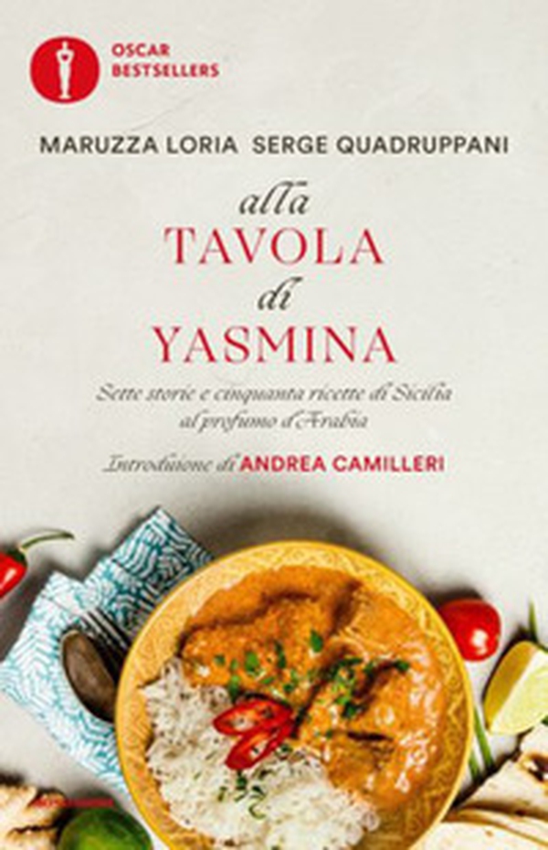 Alla tavola di Yasmina. Sette storie e cinquanta ricette di Sicilia al profumo d'Arabia - Librerie.coop Alla tavola di Yasmina. Sette storie e cinquanta ricette di Sicilia al profumo d'Arabia - Librerie.coop