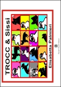 Trocc & Sissi - Librerie.coop Trocc & Sissi - Librerie.coop