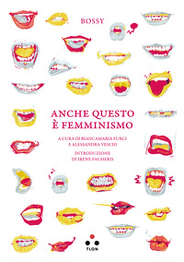 Anche questo è femminismo - Librerie.coop Anche questo è femminismo - Librerie.coop