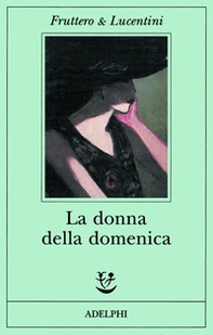 La donna della domenica - Librerie.coop La donna della domenica - Librerie.coop