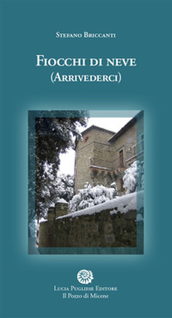 Fiocchi di neve. (Arrivederci) - Librerie.coop Fiocchi di neve. (Arrivederci) - Librerie.coop