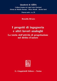 I progetti di ingegneria e altri lavori analoghi. La tutela dell'attività di progettazione nel diritto d'autore - Librerie.coop I progetti di ingegneria e altri lavori analoghi. La tutela dell'attività di progettazione nel diritto d'autore - Librerie.coop