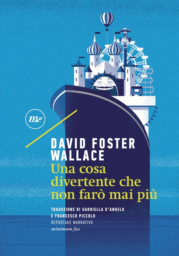 Una cosa divertente che non farò mai più - Librerie.coop Una cosa divertente che non farò mai più - Librerie.coop