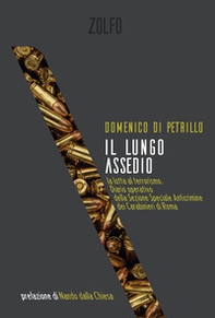 Il lungo assedio. La lotta al terrorismo nel diario operativo della Sezione speciale anticrimine Carabinieri di Roma - Librerie.coop Il lungo assedio. La lotta al terrorismo nel diario operativo della Sezione speciale anticrimine Carabinieri di Roma - Librerie.coop