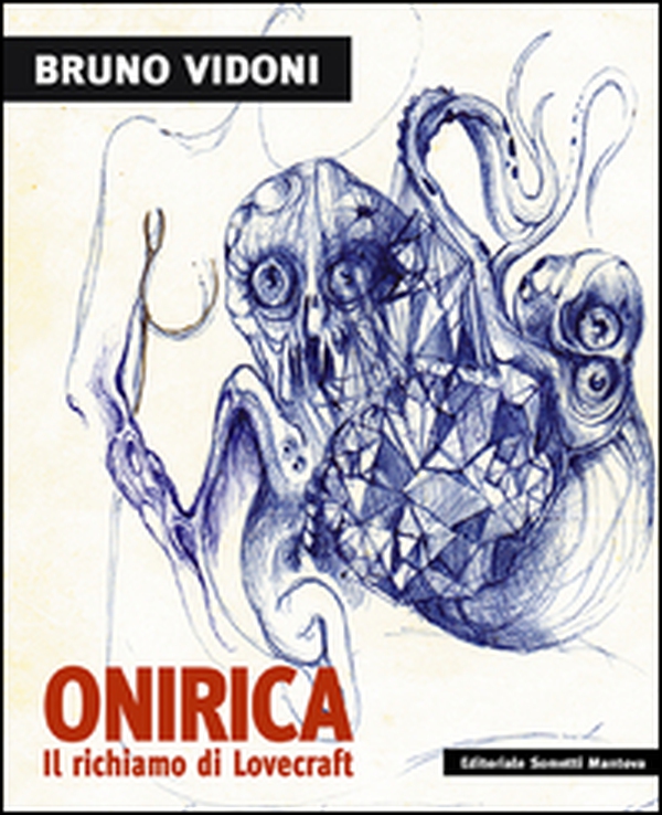 Bruno Vidoni. Onirica - Librerie.coop Bruno Vidoni. Onirica - Librerie.coop