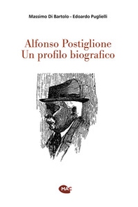 Alfonso Postiglione. Un profilo biografico - Librerie.coop Alfonso Postiglione. Un profilo biografico - Librerie.coop