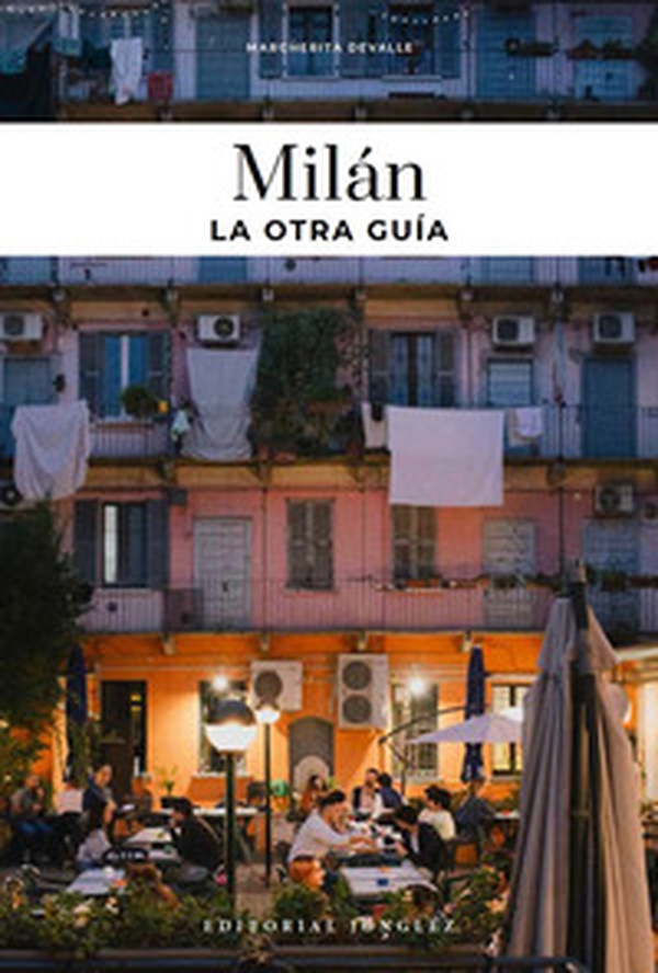 Milano, la otra guia - Librerie.coop Milano, la otra guia - Librerie.coop