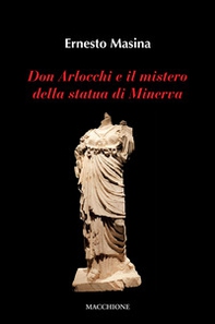 Don Arlocchi e il mistero della statua di Minerva - Librerie.coop Don Arlocchi e il mistero della statua di Minerva - Librerie.coop