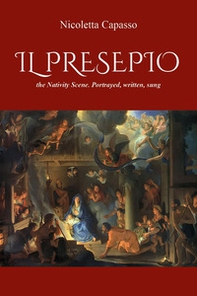 «Il presepio», the nativity scene. Portrayed, written, sung - Librerie.coop