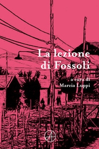 La lezione di Fossoli - Librerie.coop La lezione di Fossoli - Librerie.coop
