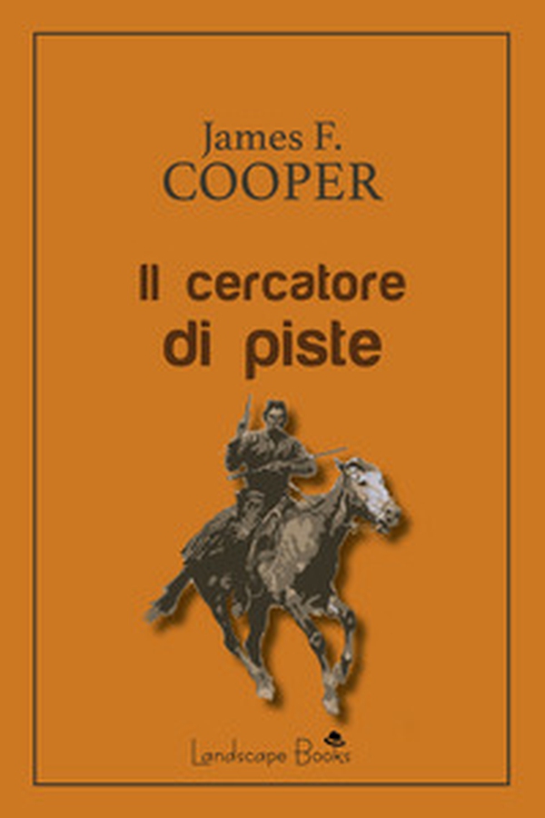 Il cercatore di piste - Librerie.coop Il cercatore di piste - Librerie.coop