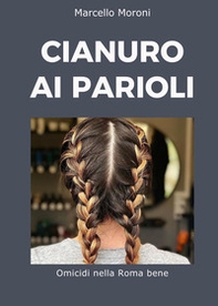 Cianuro ai Parioli - Librerie.coop