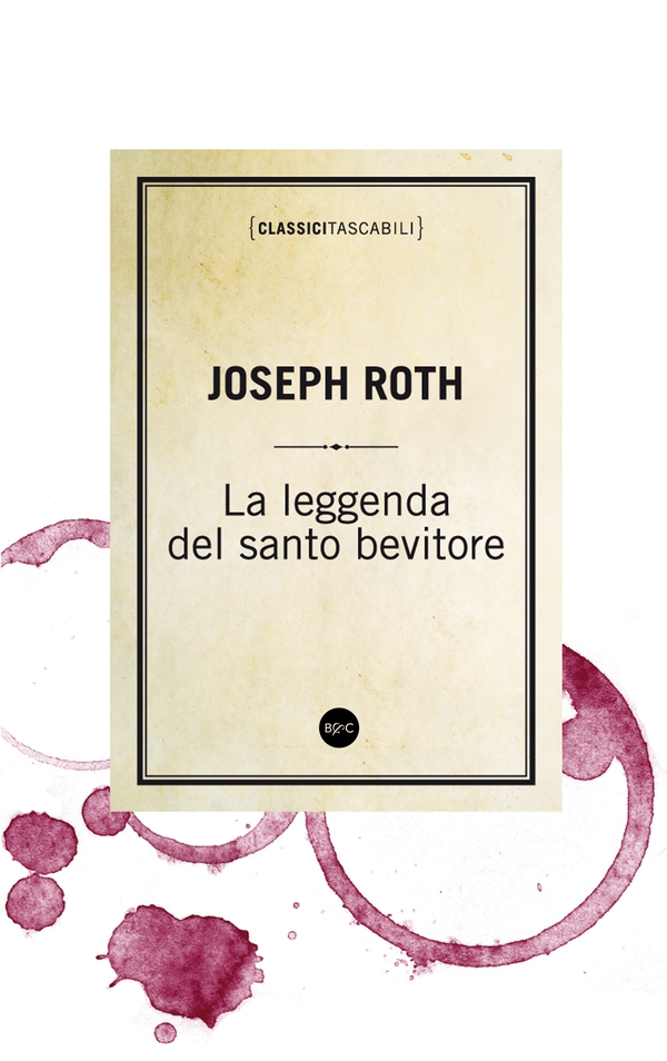 La leggenda del santo bevitore - Librerie.coop La leggenda del santo bevitore - Librerie.coop