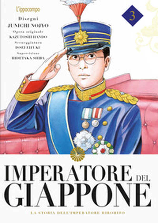 Imperatore del Giappone. La storia dell'Imperatore Hirohito - Vol. 3 - Librerie.coop Imperatore del Giappone. La storia dell'Imperatore Hirohito - Vol. 3 - Librerie.coop