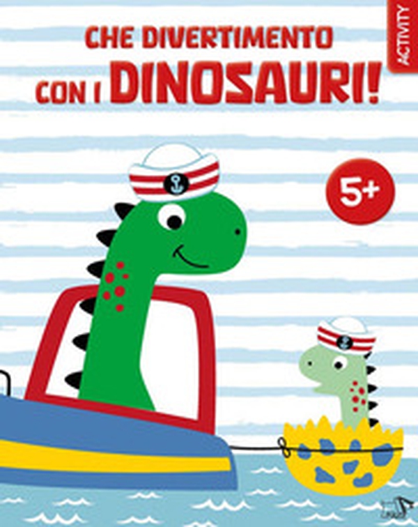 Che divertimento con i dinosauri! - Librerie.coop Che divertimento con i dinosauri! - Librerie.coop