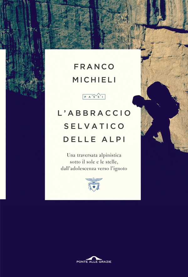 L'abbraccio selvatico delle Alpi - Librerie.coop L'abbraccio selvatico delle Alpi - Librerie.coop