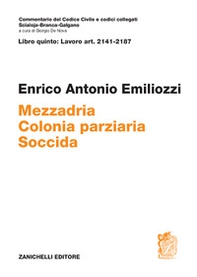 ART. 2141-2187. Mezzadria Colonia parziaria Soccida - Librerie.coop