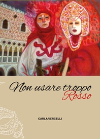 Non usare troppo rosso - Librerie.coop Non usare troppo rosso - Librerie.coop