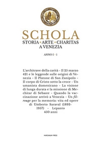 Schola. Storia. Arte. Charitas a Venezia - Vol. 1 - Librerie.coop