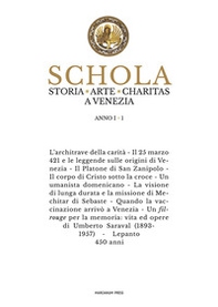 Schola. Storia. Arte. Charitas a Venezia - Vol. 1 - Librerie.coop