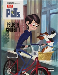 Pelosi e contenti. Pets. Vita da animali - Librerie.coop