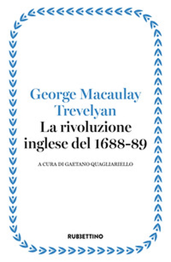 La rivoluzione inglese del 1688-89 - Librerie.coop