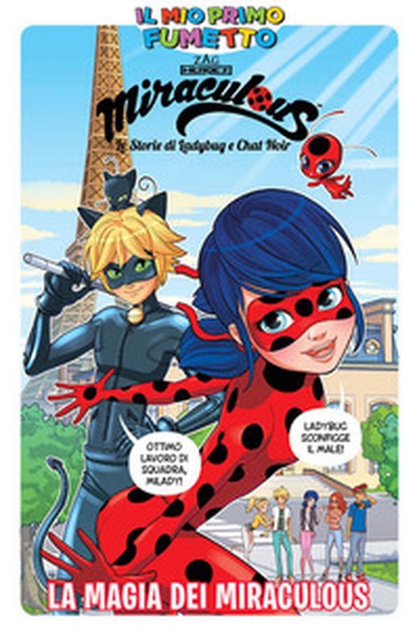 La magia dei Miraculous. Miraculous. Le storie di Ladybug e Chat Noir - Librerie.coop La magia dei Miraculous. Miraculous. Le storie di Ladybug e Chat Noir - Librerie.coop