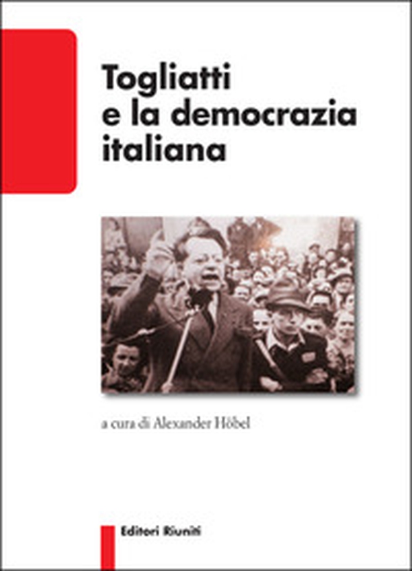 Togliatti e la democrazia italiana - Librerie.coop Togliatti e la democrazia italiana - Librerie.coop